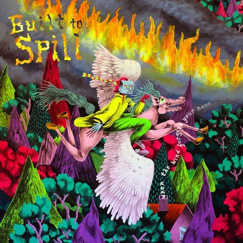 Built To Spill: When The Wind Forgets Your Name